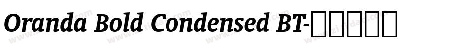 Oranda Bold Condensed BT字体转换